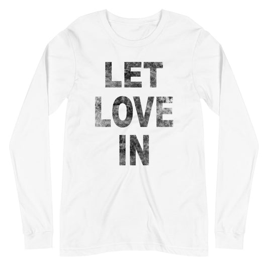 Let Love In Long Sleeve Tee
