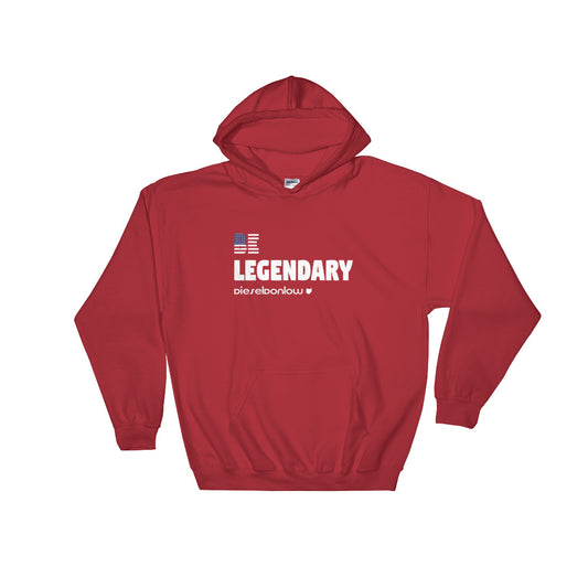 Be Legendary Hoodie