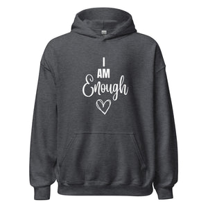 I Am Enough Hoodie