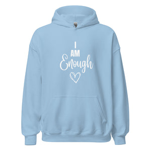 I Am Enough Hoodie