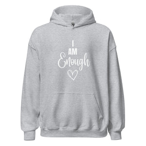 I Am Enough Hoodie