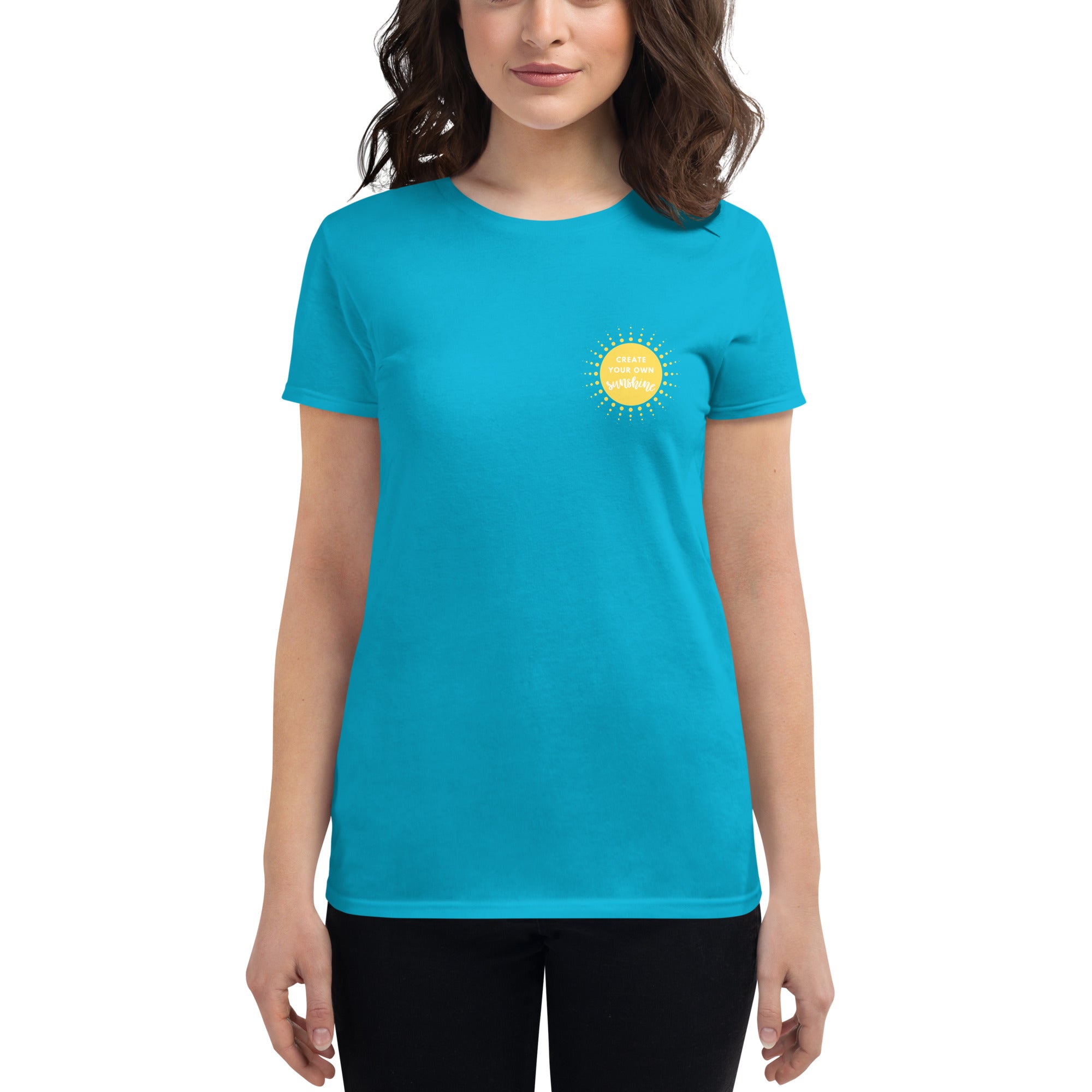 Create Your Own Sunshine Women's T-shirt