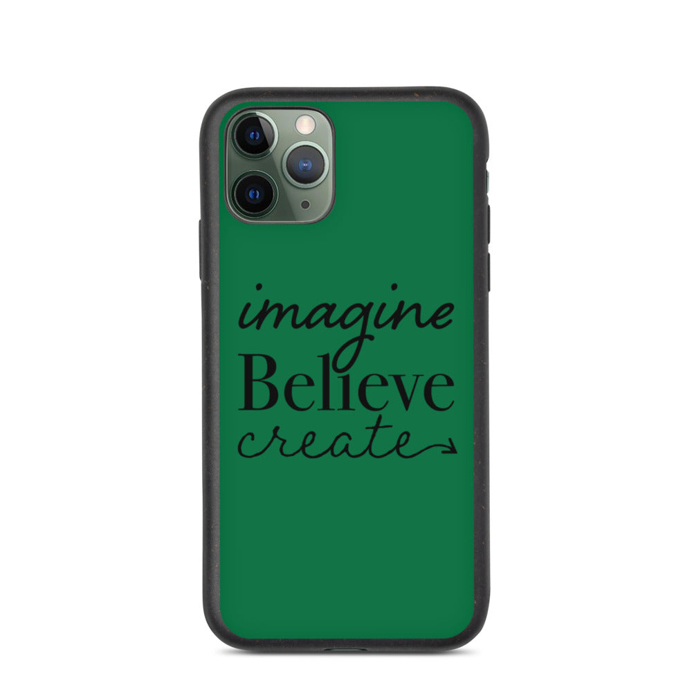 Imagine, Believe, Create Biodegradable phone case