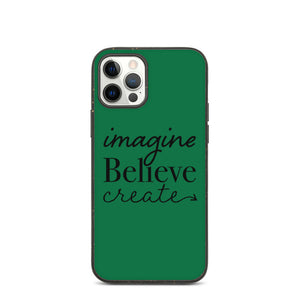 Imagine, Believe, Create Biodegradable phone case