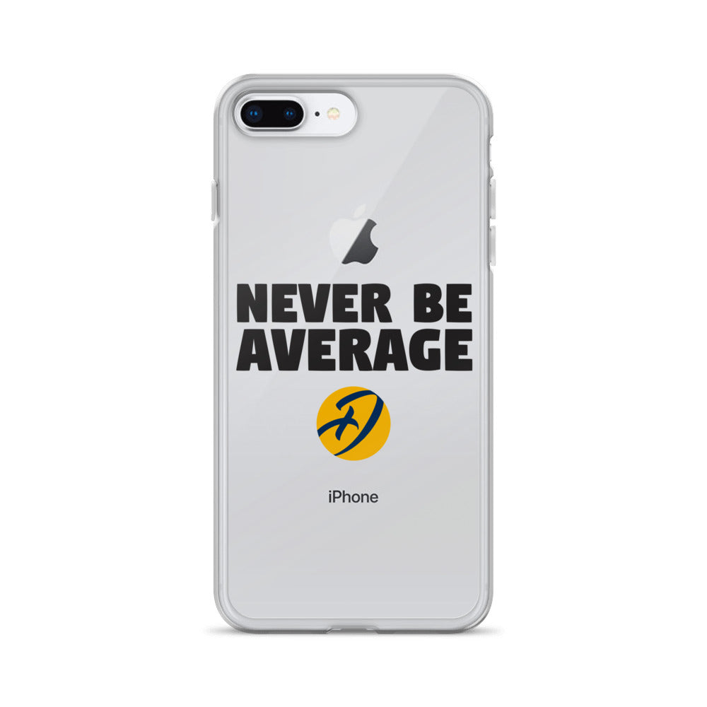 Never Be Average iPhone Case