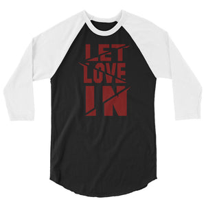 Let Love In SAVAGE 3/4 sleeve raglan shirt