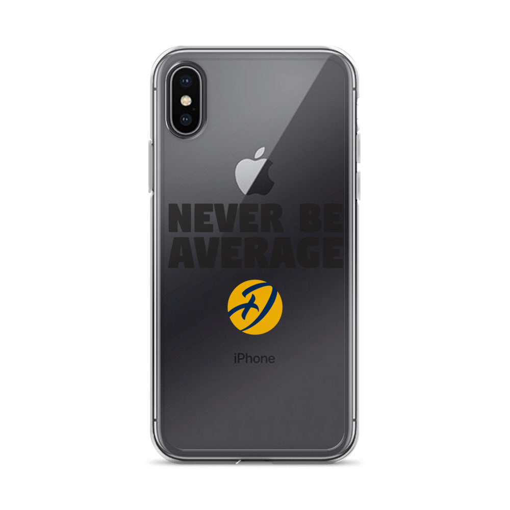 Never Be Average iPhone Case