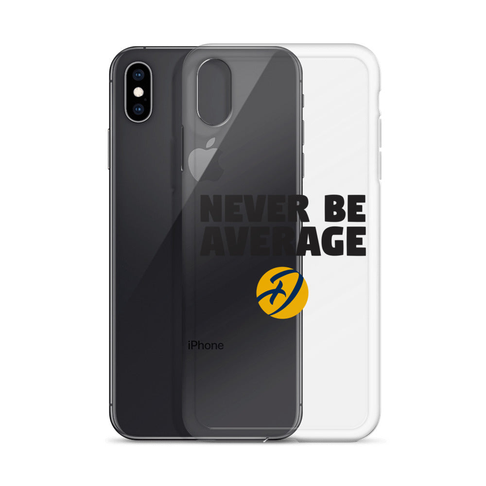 Never Be Average iPhone Case