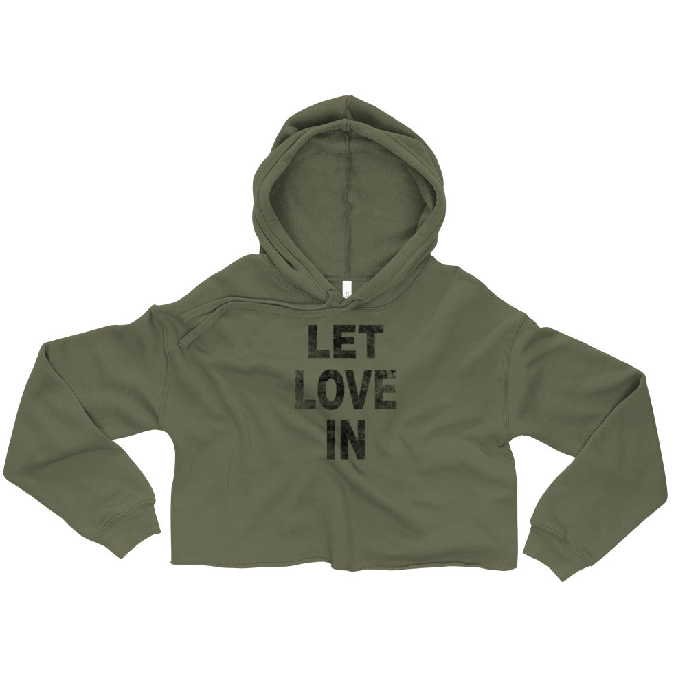 Let Love In Crop Hoodie