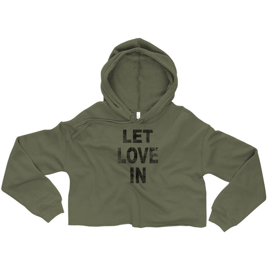 Let Love In Crop Hoodie