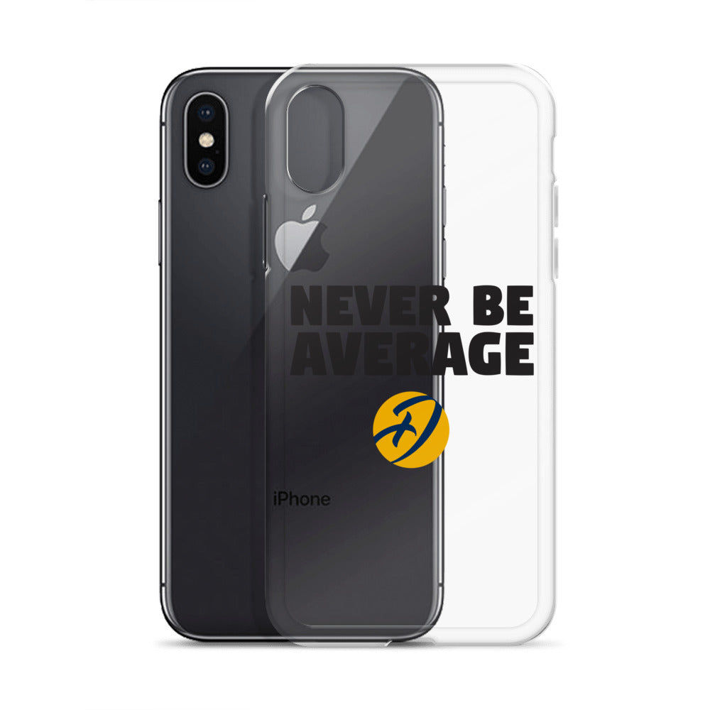 Never Be Average iPhone Case