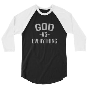 God Vs Everything 3/4 Sleeve Raglan