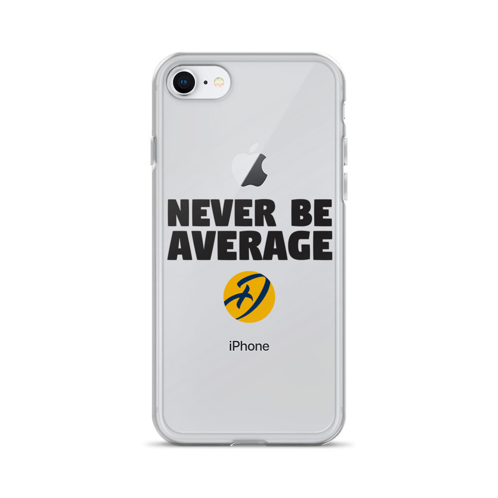 Never Be Average iPhone Case
