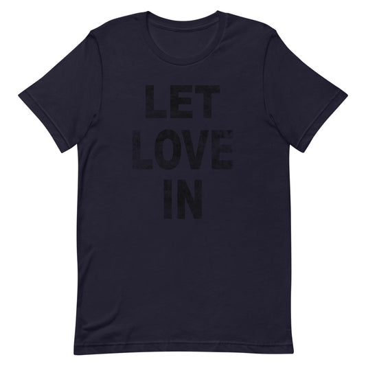 Let Love In Tee