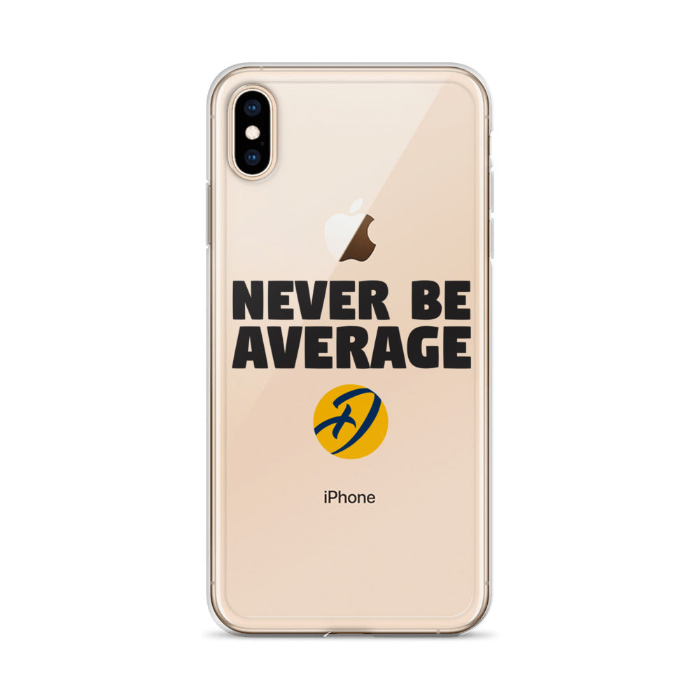 Never Be Average iPhone Case