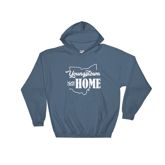 Youngstown is Home Hoodie
