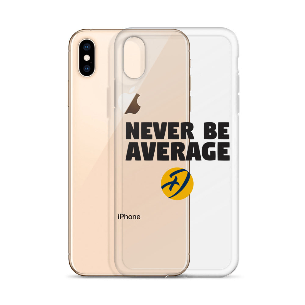 Never Be Average iPhone Case
