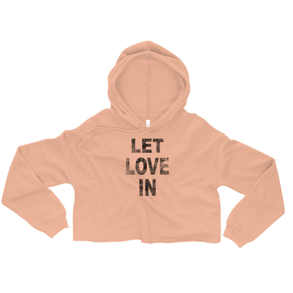 Let Love In Crop Hoodie