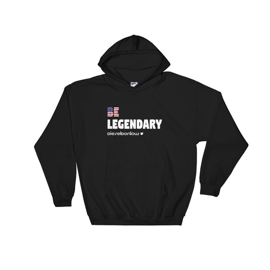 Be Legendary Hoodie