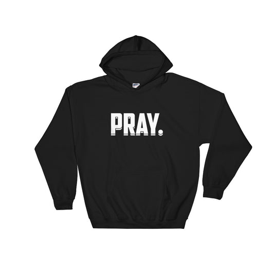 Pray Hoodie