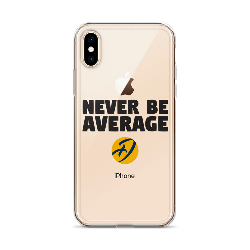 Never Be Average iPhone Case