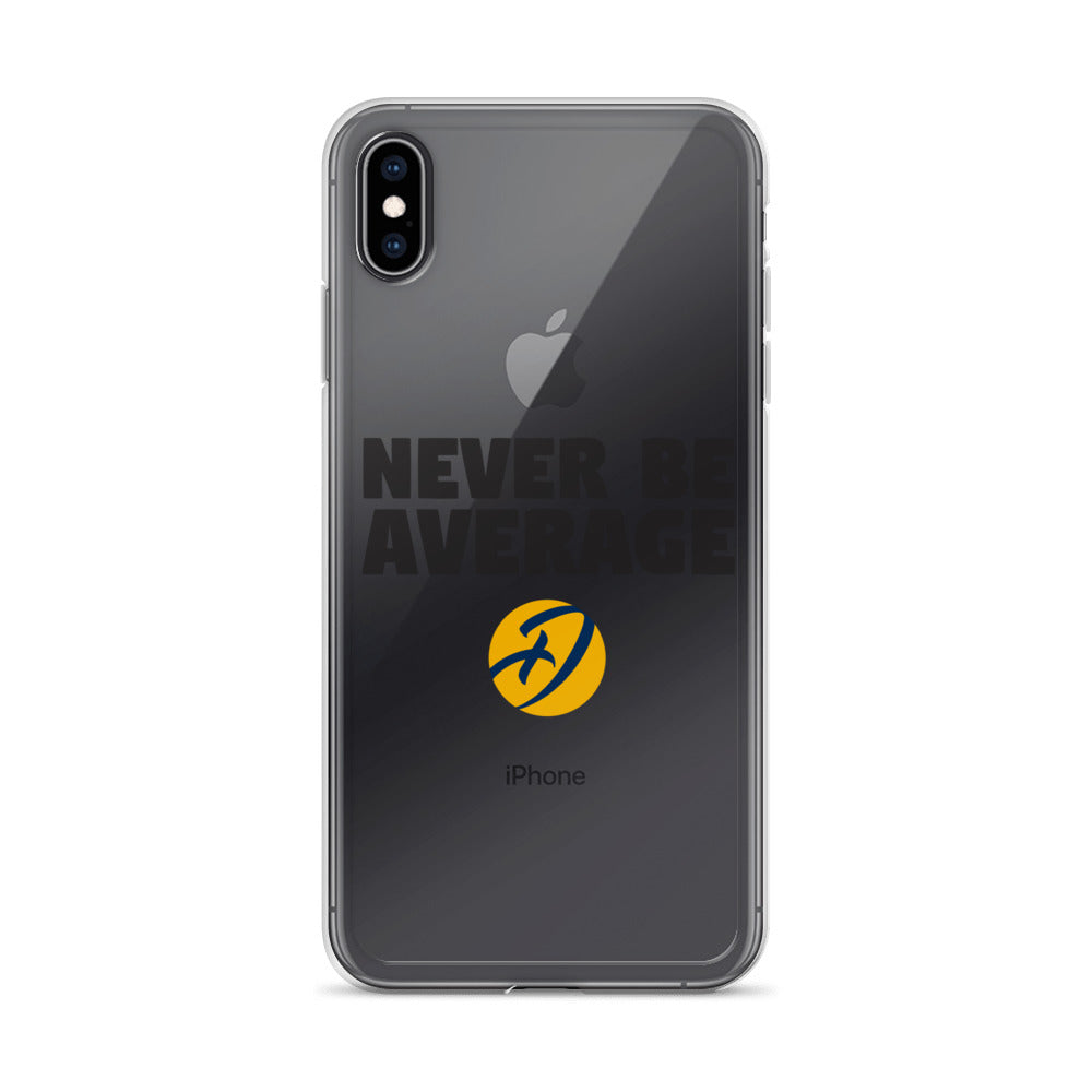 Never Be Average iPhone Case