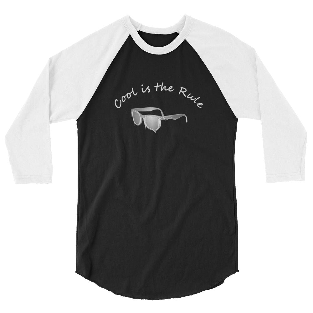 Cool is the Rule 3/4 sleeve raglan shirt