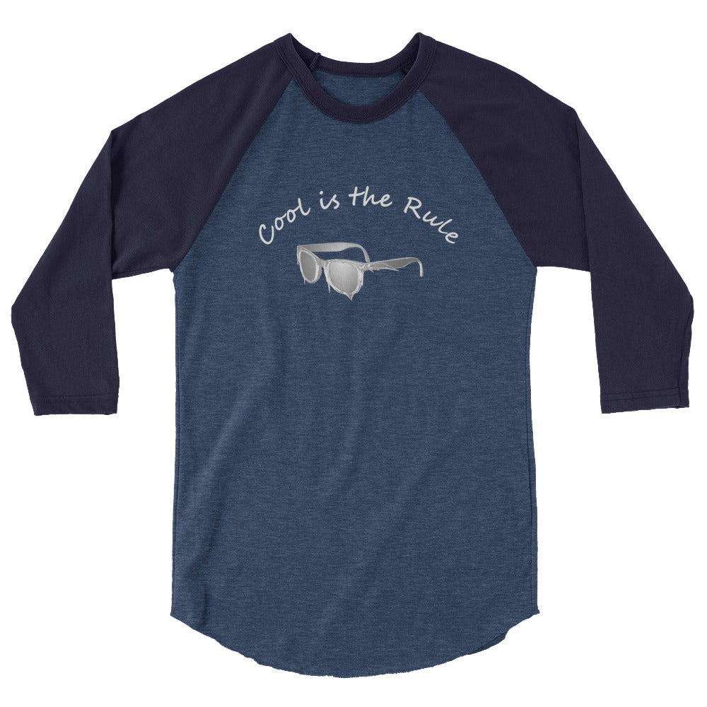 Cool is the Rule 3/4 sleeve raglan shirt