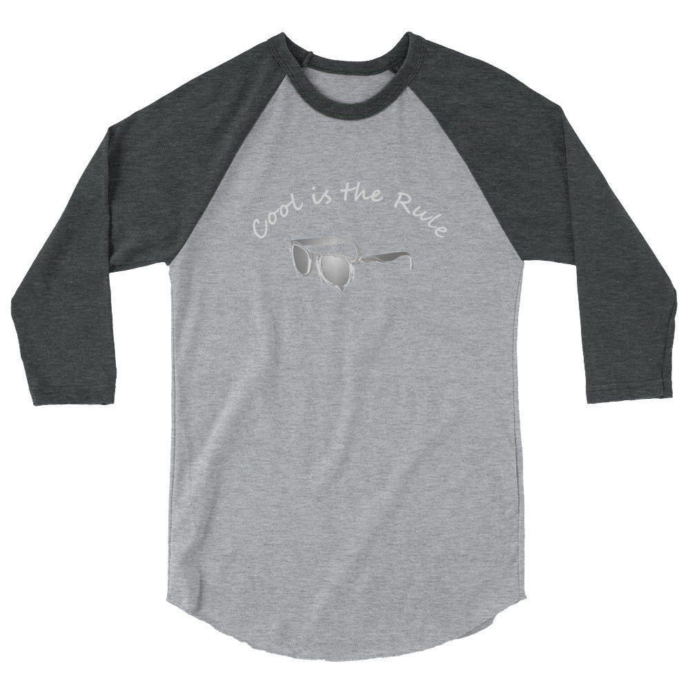 Cool is the Rule 3/4 sleeve raglan shirt