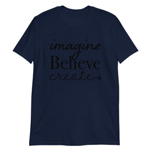 Imagine, Believe, Create Basic Tee