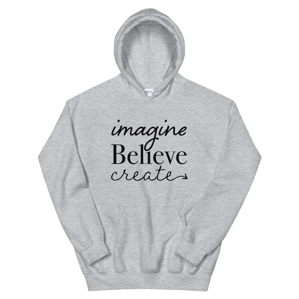 Imagine, Believe, Create Basic Hoodie