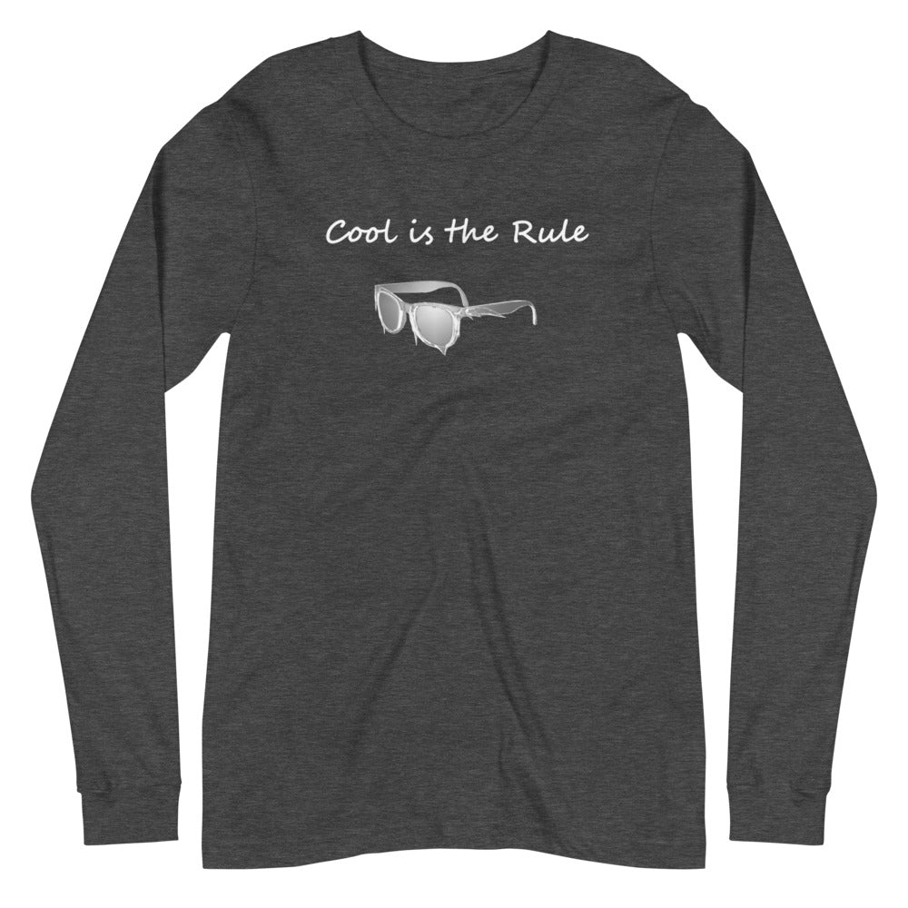 Cool is the Rule Long Sleeve Tee