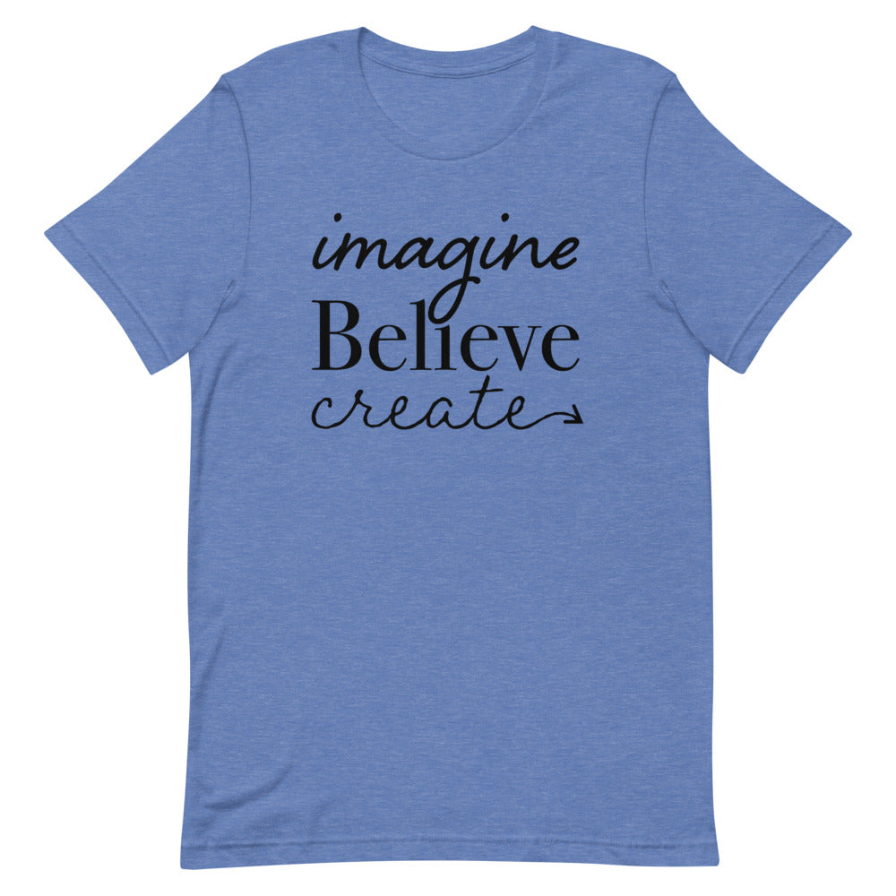 Imagine, Believe, Create Classic Tee
