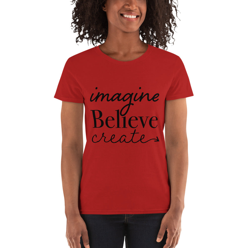 Imagine, Believe, Create Tee Women' Tee